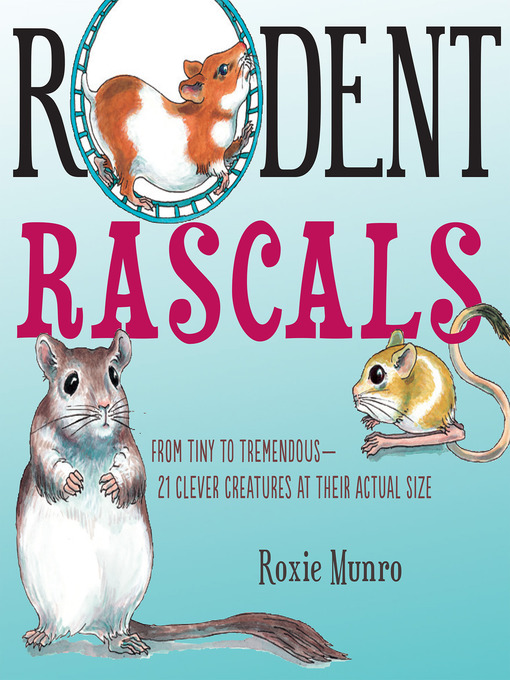 Title details for Rodent Rascals by Roxie Munro - Available